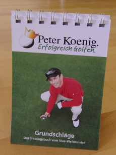 Peter Koenig Erfolgreich golfen - Grundschläge 